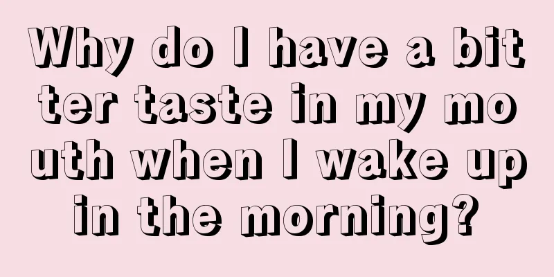 Why do I have a bitter taste in my mouth when I wake up in the morning? 