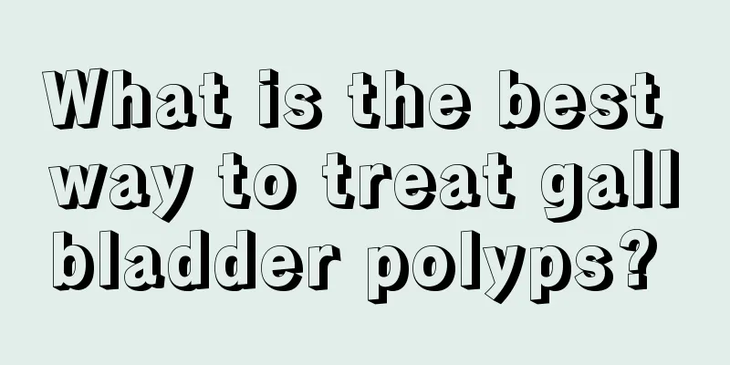 What is the best way to treat gallbladder polyps? 