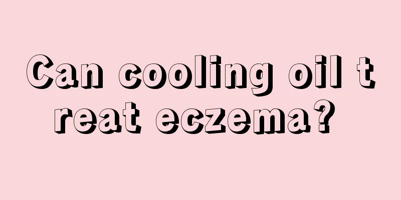 Can cooling oil treat eczema? 