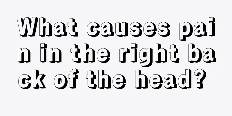 What causes pain in the right back of the head? 