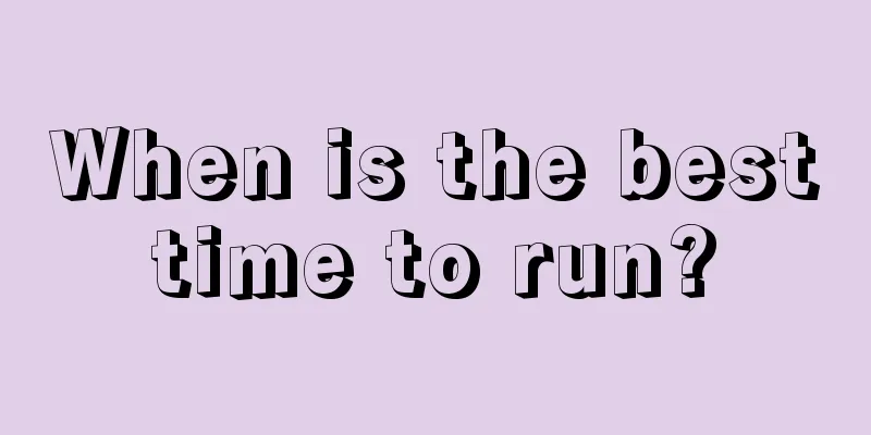 When is the best time to run? 