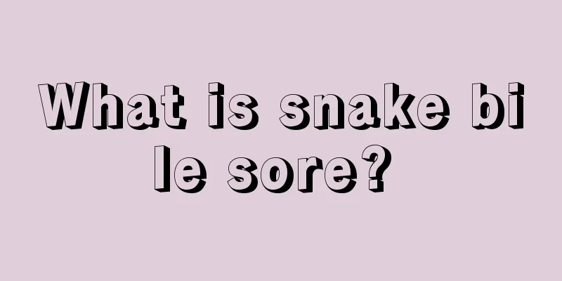 What is snake bile sore? 