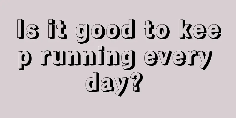 Is it good to keep running every day? 