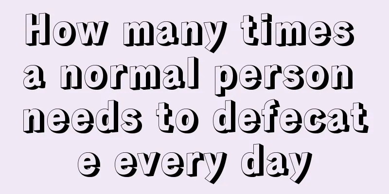 How many times a normal person needs to defecate every day