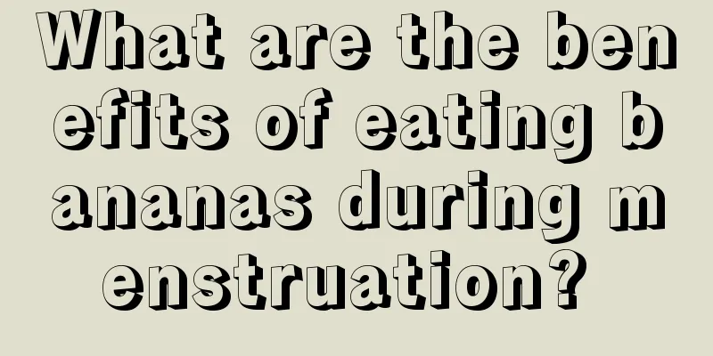 What are the benefits of eating bananas during menstruation? 