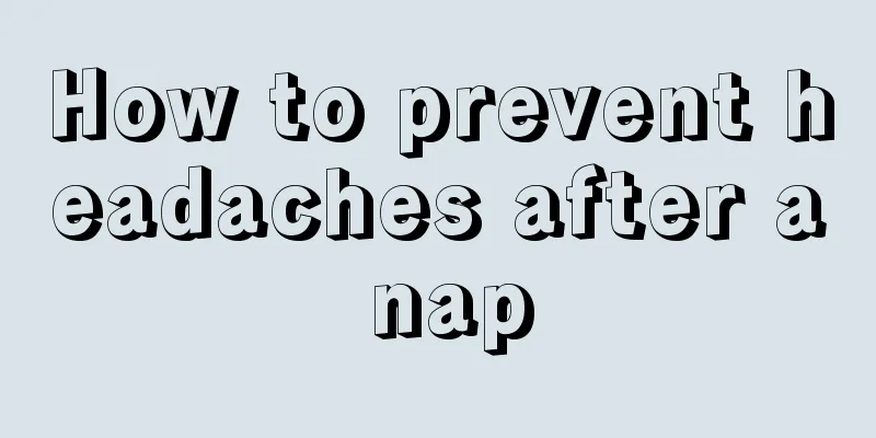 How to prevent headaches after a nap