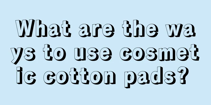 What are the ways to use cosmetic cotton pads? 