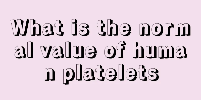 What is the normal value of human platelets
