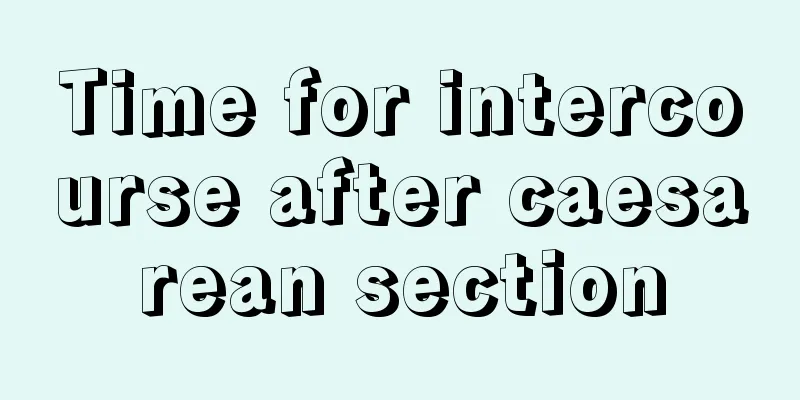 Time for intercourse after caesarean section