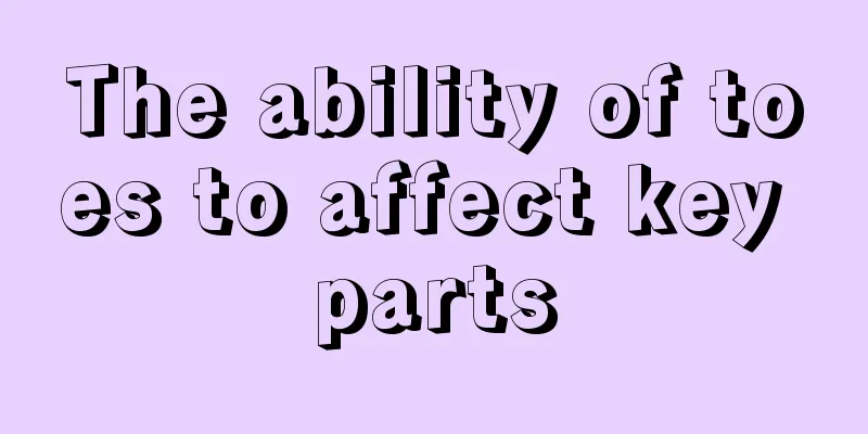 The ability of toes to affect key parts
