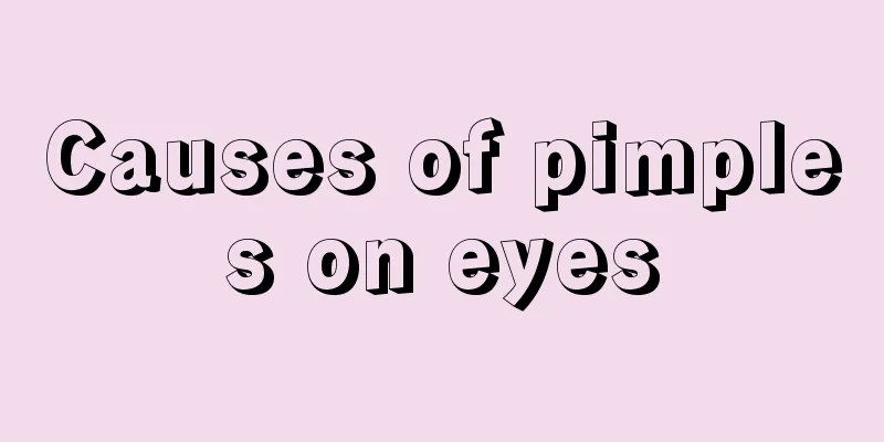 Causes of pimples on eyes