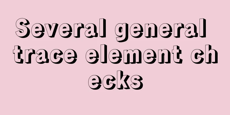 Several general trace element checks