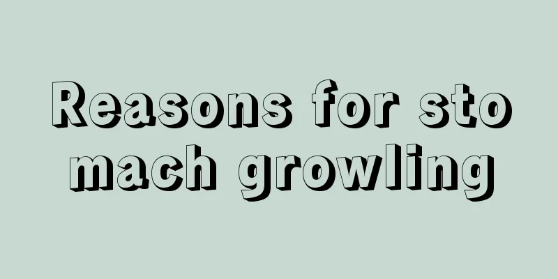 Reasons for stomach growling