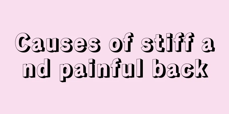 Causes of stiff and painful back