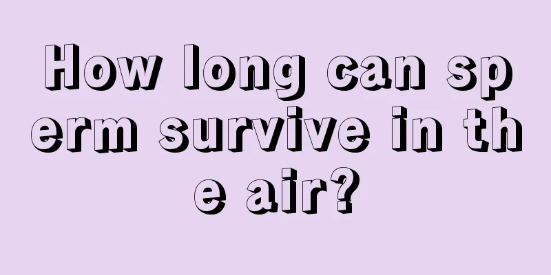 How long can sperm survive in the air?