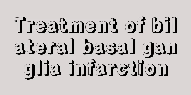 Treatment of bilateral basal ganglia infarction