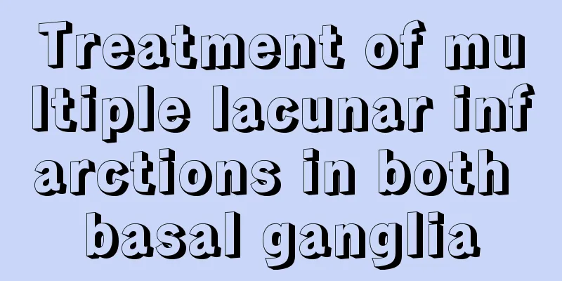 Treatment of multiple lacunar infarctions in both basal ganglia