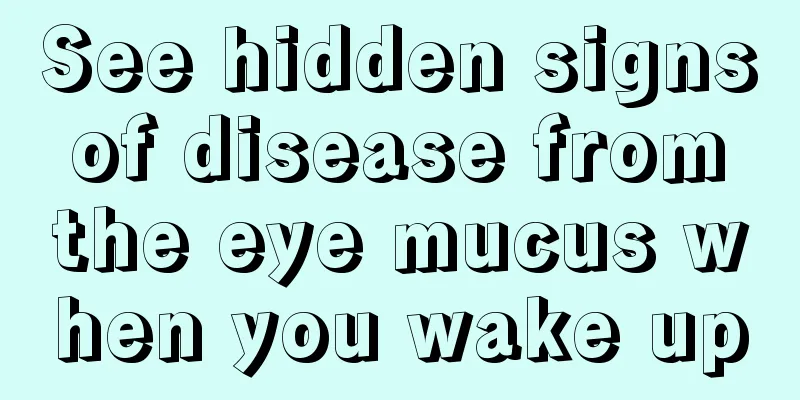 See hidden signs of disease from the eye mucus when you wake up