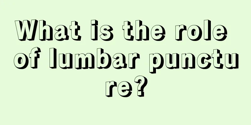 What is the role of lumbar puncture?