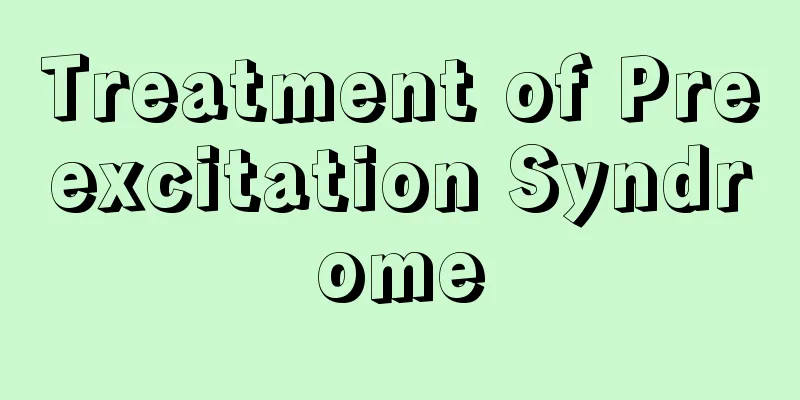 Treatment of Preexcitation Syndrome