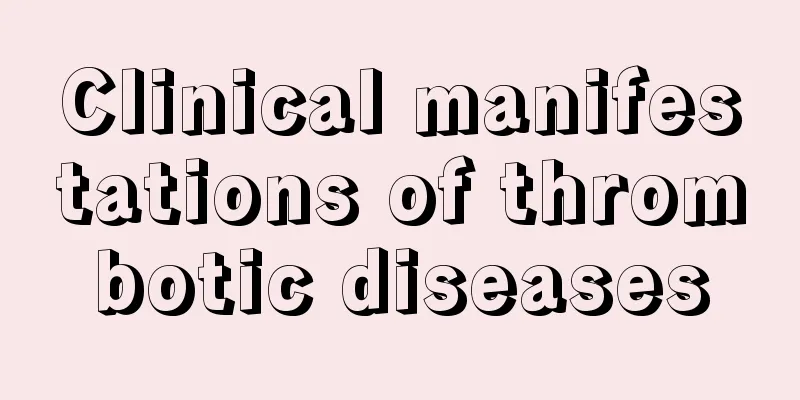 Clinical manifestations of thrombotic diseases