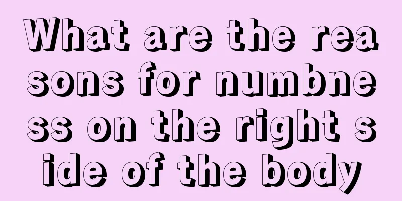 What are the reasons for numbness on the right side of the body