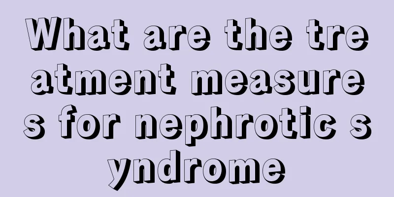 What are the treatment measures for nephrotic syndrome
