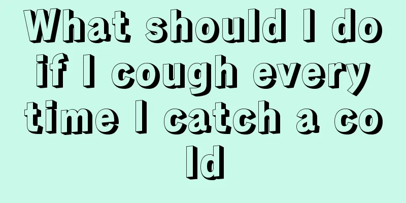 What should I do if I cough every time I catch a cold
