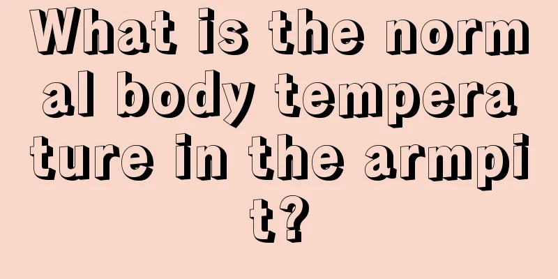 What is the normal body temperature in the armpit?