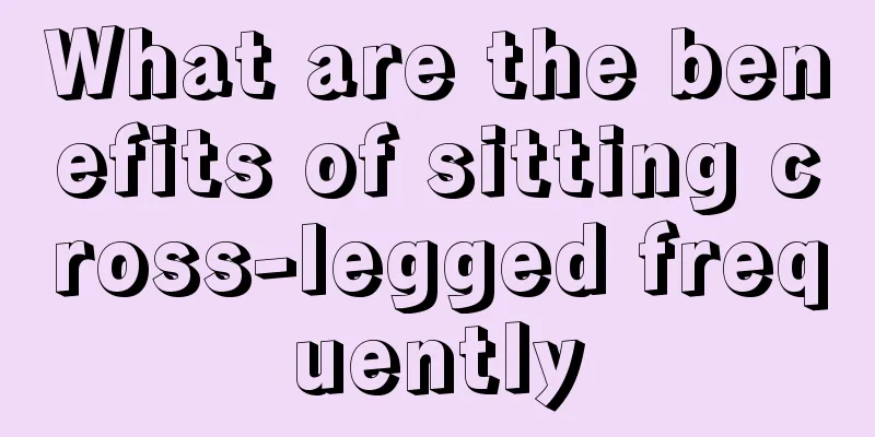 What are the benefits of sitting cross-legged frequently