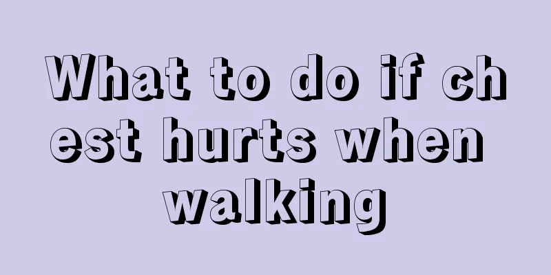 What to do if chest hurts when walking