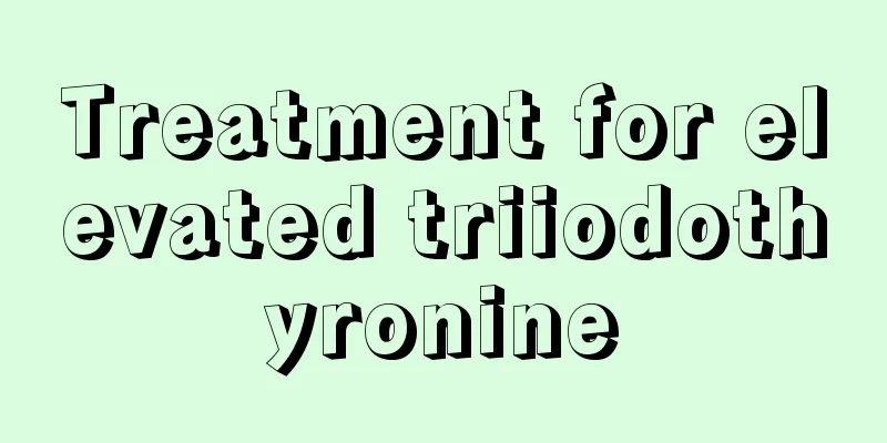 Treatment for elevated triiodothyronine