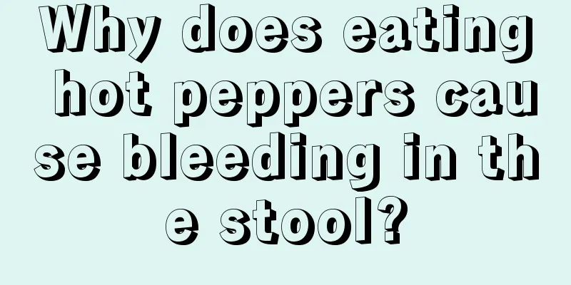Why does eating hot peppers cause bleeding in the stool?