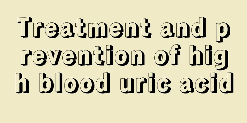 Treatment and prevention of high blood uric acid