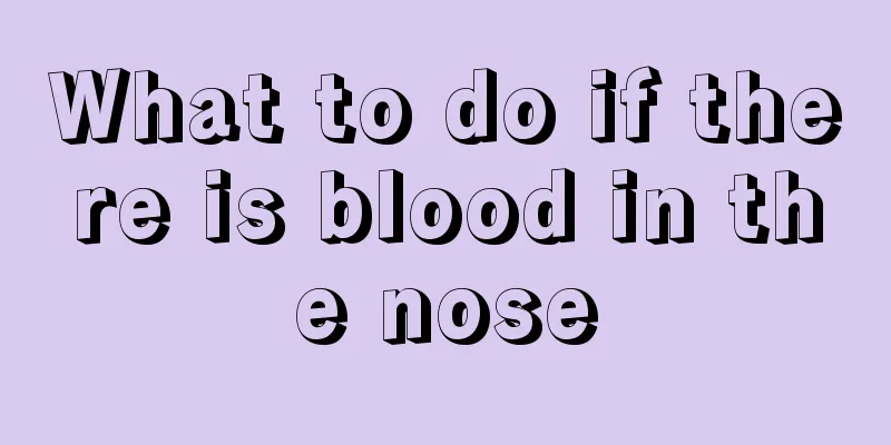 What to do if there is blood in the nose