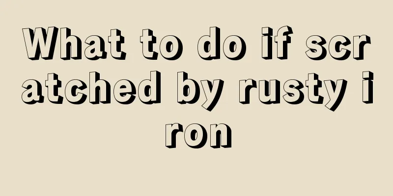 What to do if scratched by rusty iron
