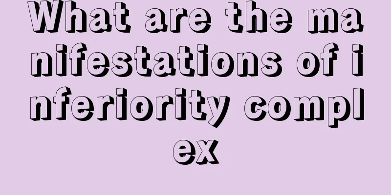 What are the manifestations of inferiority complex