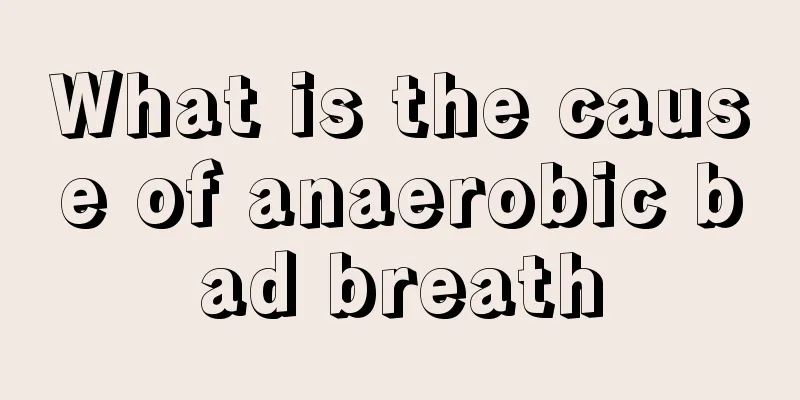 What is the cause of anaerobic bad breath