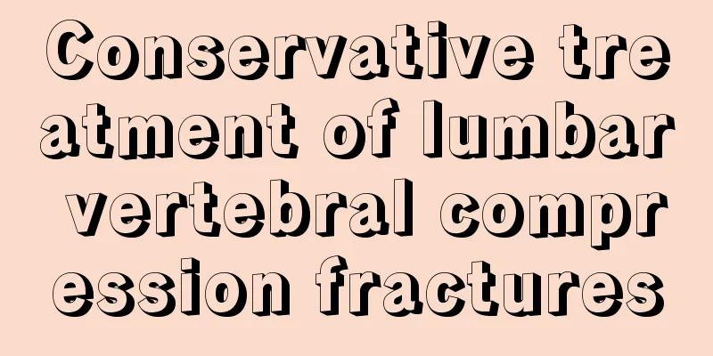 Conservative treatment of lumbar vertebral compression fractures