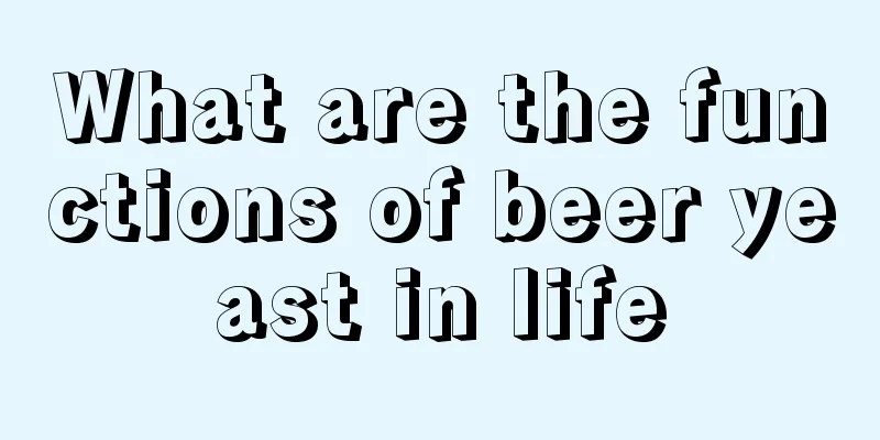 What are the functions of beer yeast in life