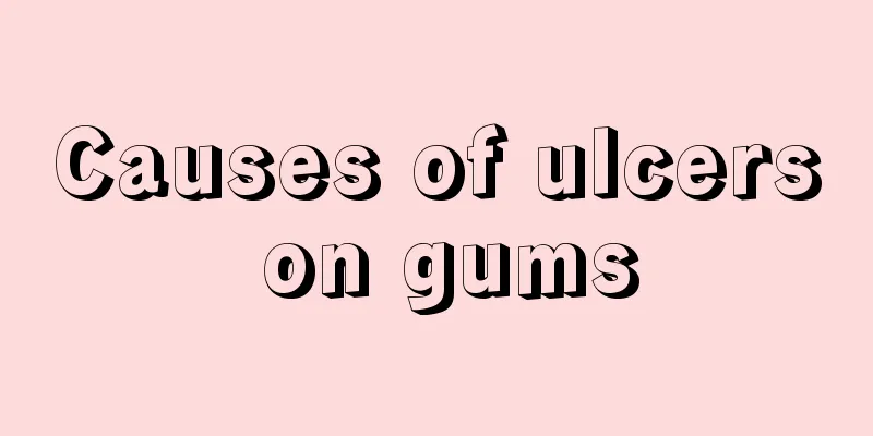 Causes of ulcers on gums