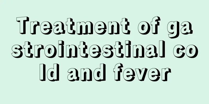 Treatment of gastrointestinal cold and fever