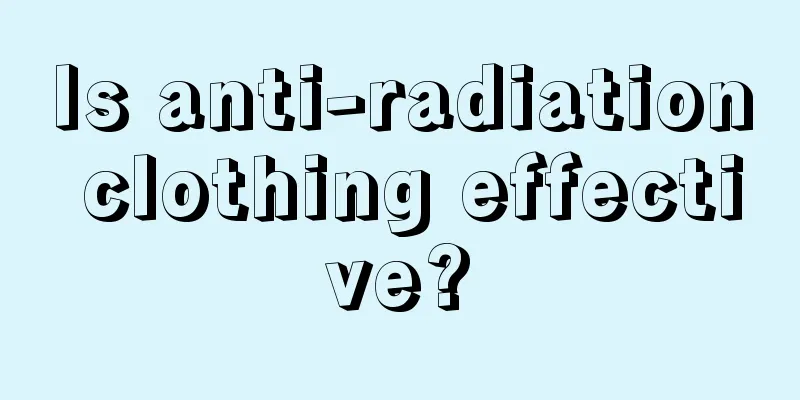 Is anti-radiation clothing effective?