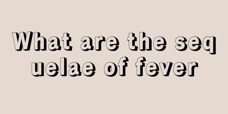 What are the sequelae of fever