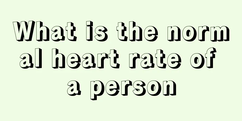 What is the normal heart rate of a person