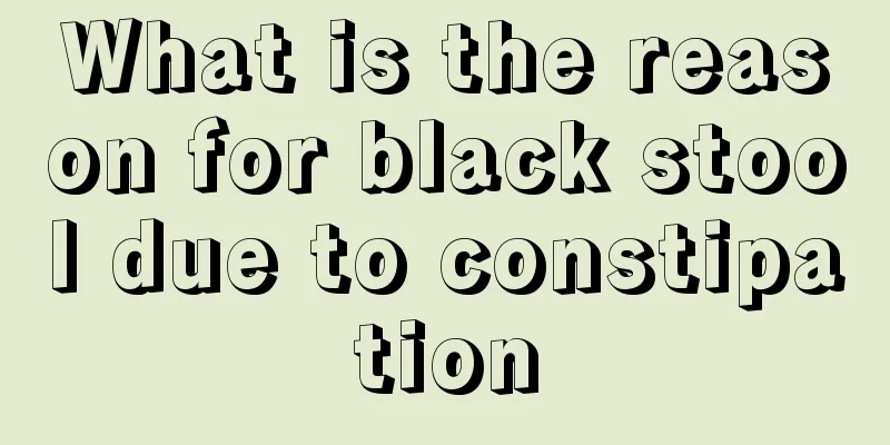 What is the reason for black stool due to constipation
