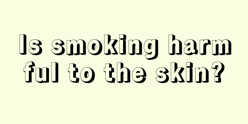 Is smoking harmful to the skin?