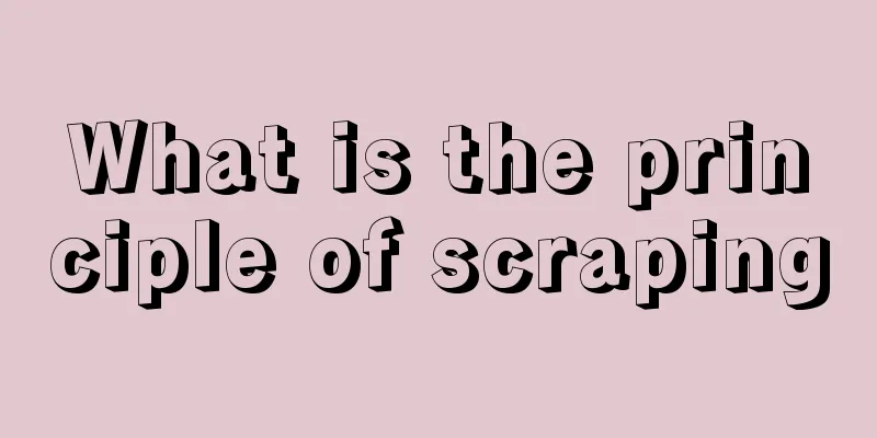 What is the principle of scraping