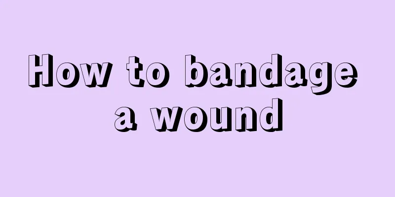 How to bandage a wound