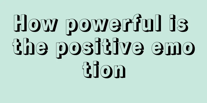 How powerful is the positive emotion